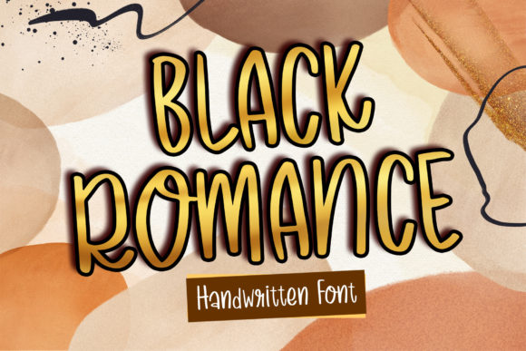 Black Romance: The Perfect Handwritten Font for Your Next Campaign